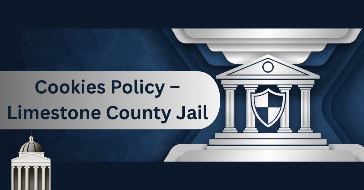 Cookies-Policy-–-Limestone-County-Jail.jpg